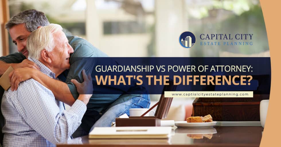 Guardianship Vs Power Of Attorney: What Is The Difference? - Capital ...