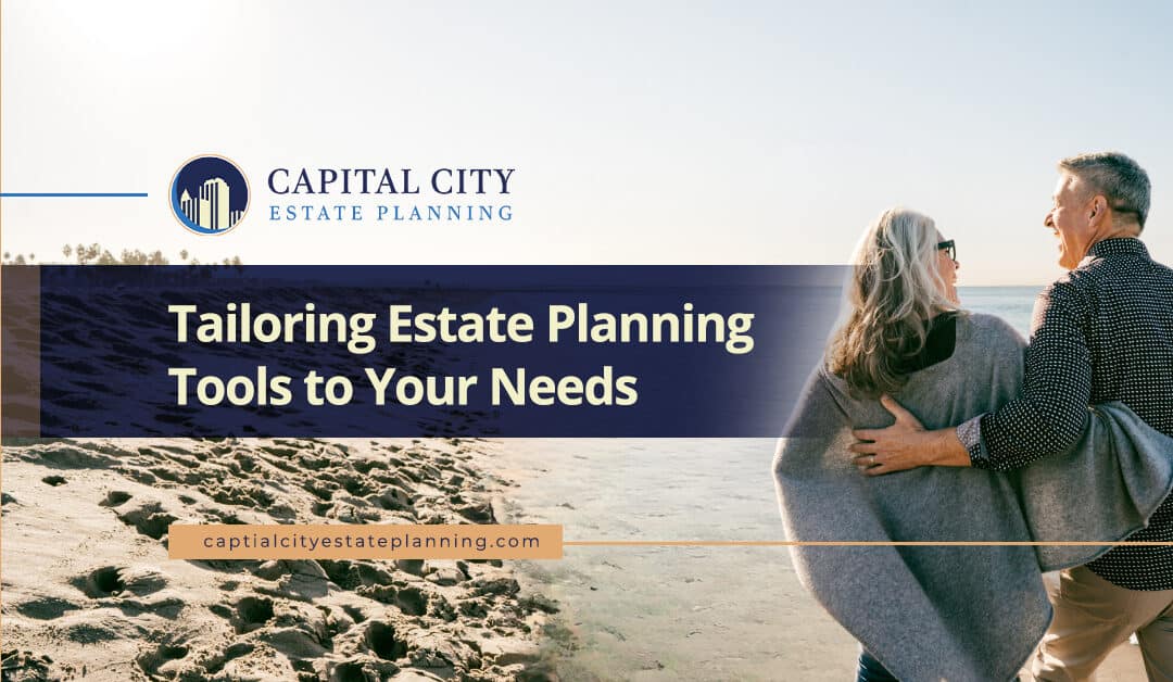 Tailoring NC Estate Planning Tools to Your Needs