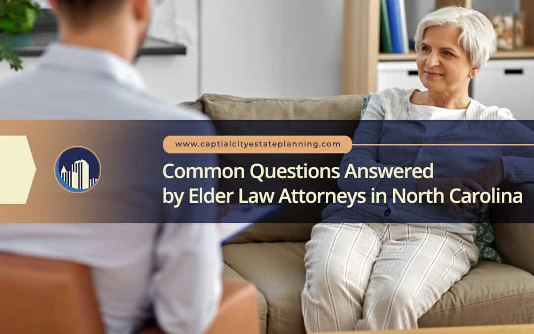 Common Questions Answered by Elder Law Attorneys