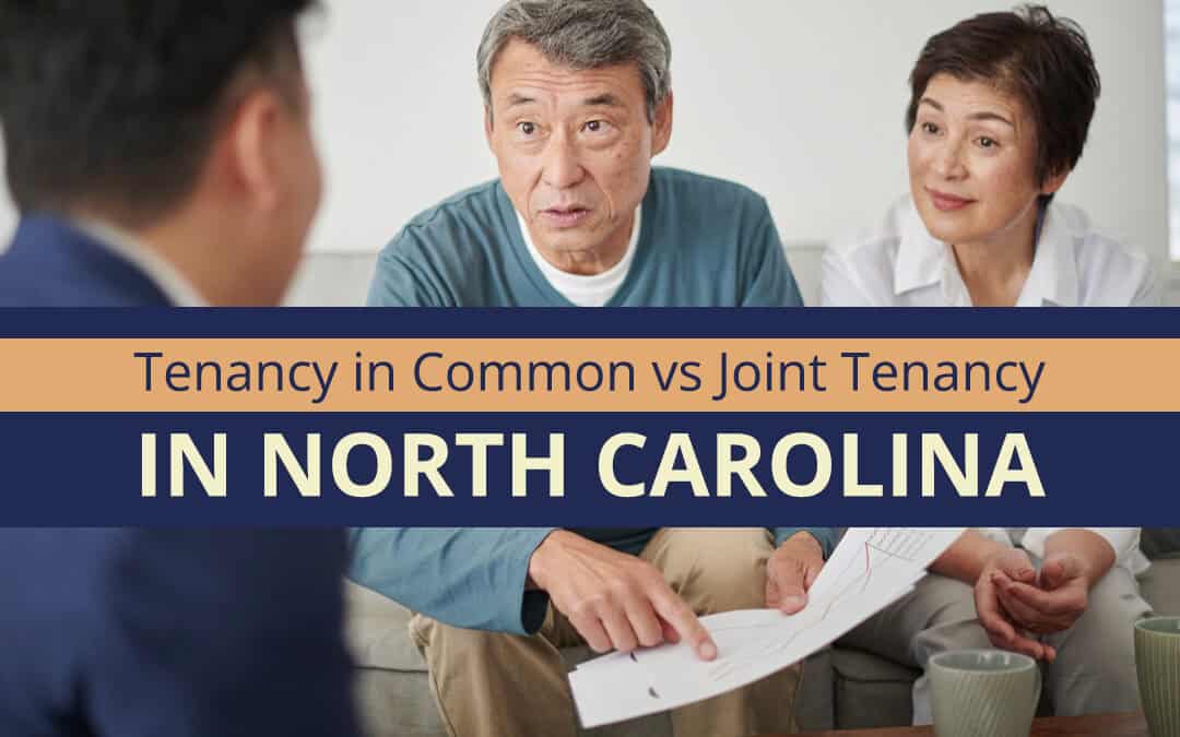 Tenancy in Common vs Joint Tenancy in North Carolina